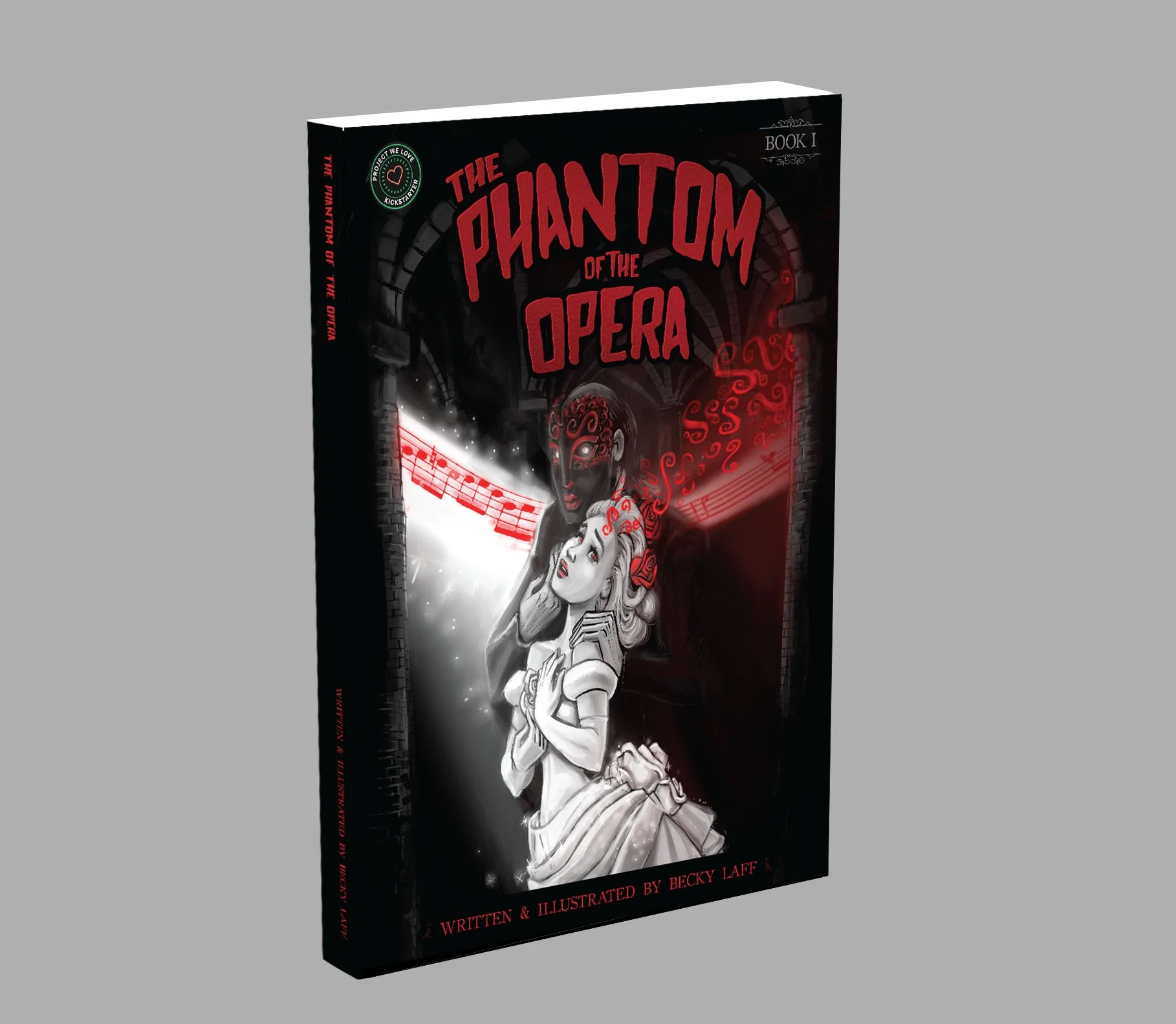 The Phantom of the Opera, a graphic novel Book 1 — Becky Laff